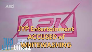 Is JYP Entertainment WHITEWASHING VCHA Camila and Savanna  Fans CALL OUT JYP [upl. by Raman]