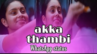 😘akka thambi🥰 Relationship WhatsApp🤩 status tamil😘Mk Editing [upl. by Eads269]