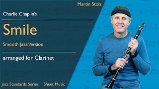 Charlie Chaplin’s ”Smile“ for Clarinet · Smooth Jazz Version [upl. by Ena]