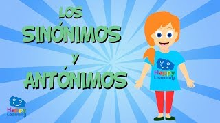 LOS SINÓNIMOS Y LOS ANTÓNIMOS  Vídeos Educativos para Niños [upl. by Ecnerwal]