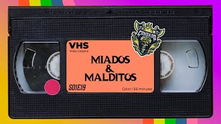 S01E19  Miados amp Malditos [upl. by Ytissac]