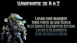 Lavos com ampliação é muito forte  Lavos O Alquimista  Guia de Build e Dicas  Warframe de A a Z [upl. by Christoph]