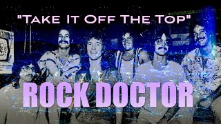 ROCK DOCTOR quotTake It Off the Topquot Live on KWFM 1980 [upl. by Gabrielle580]