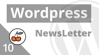 10 Créer une Newsletter dans Wordpress avec Mailchimp [upl. by Ruder]