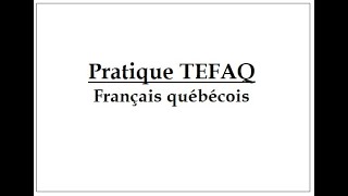 Pratique TEFAQ en français québécois  Compréhension orale  Pratique 1 pré2024 [upl. by Airrehs]