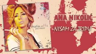 Ana Nikolic  Nisam za triput  Audio 2010 HD [upl. by North]