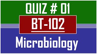 BT102 Microbiology Quiz No 01 Semester Spring 2021 [upl. by Dotty]