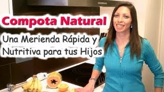 Compota de Frutas Receta Natural Ideal para la Merienda de los Bebés  Niños  eVidaSanacom [upl. by Nlocnil]