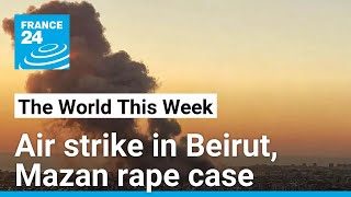 Air strike in Beirut Frances Mazan rape case • FRANCE 24 English [upl. by Strickler87]