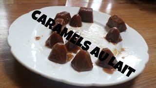 Recette  Caramels au lait [upl. by Oicnanev]