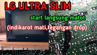 cara servic Tv LG 21quot start langsung tegangan drop terbaru 2020 tvlgprotek tvLG [upl. by Vokaay853]