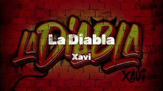 Xavi  La Diabla Lyrics [upl. by An539]