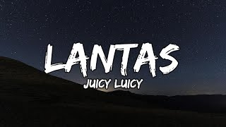 Juicy Luicy  Lantas Lirik Indonesia  Lyrics [upl. by Durtschi]