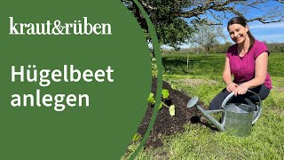 Hügelbeet anlegen und bepflanzen So gehts [upl. by Breban891]