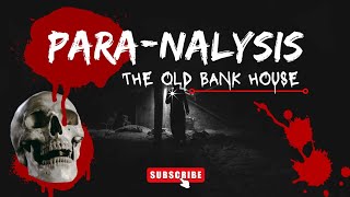 Para nalysis  The old Bank House engsubtitles [upl. by Nakah]