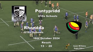 Pontypridd U16s Schools RFC v Rhondda U16s Schools RFC 18th October 2024 [upl. by Nowed]