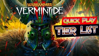 Vermintide 2  Quick Play  Class Tier List [upl. by Elvyn64]