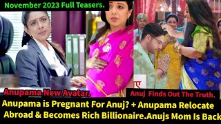 Anupama Starlife November 2023 Full Teasers Update in EnglishAnupama Relocate Abroad amp Becomes Rich [upl. by Eustatius42]