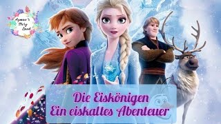 Die Eiskönigen Geschichte  Elsa und Anna Deutsch  Kinder Geschichte Lesen Hörbuch Hörspiel [upl. by Attiuqram]