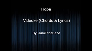 Tropa  Chords amp Lyrics [upl. by O'Hara210]