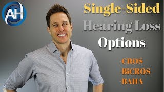 Single Sided Deafness Solutions  CROSBiCROSBAHA Hearing Aids [upl. by Llerdnod]