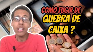 Como fugir do “QUEBRA DE CAIXA” de Supermercado [upl. by Junia]