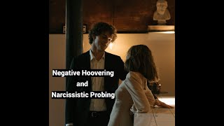 Negative Hoovering Narcissistic Probing YOU the Enemy Persecutory Object [upl. by Enait]