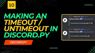 Discordpy Tutorial Coding Timeout amp Untimeout Commands for Moderation [upl. by Bithia]
