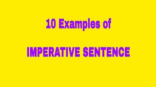 10 Examples of Imperative Sentence [upl. by Mukul385]