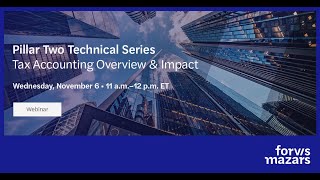 Pillar Two Technical Series Tax Accounting Overview amp Impact [upl. by Lenahs]