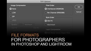 File Formats for Photographers in Lightroom and Photoshop [upl. by Sualk978]