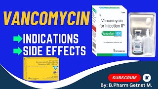 vancomycin Mechanism of action uses Adverse Effects Drug Interactions in english and amharic [upl. by Larkin733]