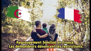 Regroupement familial en France Les demandeurs dénoncent les restrictions [upl. by Nnateragram]