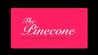 The Pines Cone Newsletter September 2024 [upl. by Matazzoni]