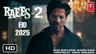 Raees 2 Official Announcement Teaser  Shah Rukh Khan Mahira Khan  Raees 2 Release Date Raees2 [upl. by Ayotak]