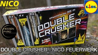 Double Crusher  Nico Feuerwerk NEUHEIT 2023 LIDL [upl. by Leiser]