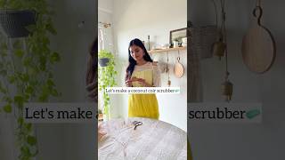 Let’s make coconut coir scrubber 🥥 at home ecofriendlydiy coconutcoir scrubber crafts [upl. by Etnovad]