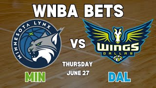 Minnesota Lynx Vs Dallas Wings WNBA Picks  WNBA Bets with Picks And Parlays Thursday 627 [upl. by Alliuqat967]