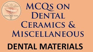 MCQs on Dental Ceramics and Miscellaneous  Dental Materials MCQs [upl. by Oiratno688]