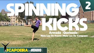 How are my basic SPINNING capoeira kicks  capoeiraByMinho Ep2 [upl. by Paxon253]