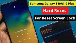 Samsung S10 Plus Hard Reset For Password Unlock Tutorial  Remove pattern lock on samsung S10S10 [upl. by Eniksre]