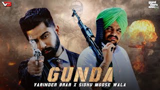 GUNDA Official GTA VIDEO Sidhu Moose Wala X Varinder Brar  Latest Punjabi Songs 2024 [upl. by Enner934]