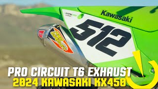 Pro Circuit T6 Exhaust System Review  2024 Kawasaki KX450 [upl. by Adrianne]