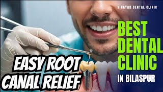 Say Goodbye to Toothache with EASY Root Canal Treatment in Bilaspur [upl. by Haldas968]