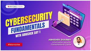 Day 1 Cyber Security Fundamentals  Introduction to Cybersecurity  InfosecTrain [upl. by Dorwin]