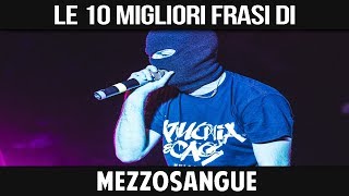 MEZZOSANGUE  LE SUE 10 MIGLIORI FRASI [upl. by Serrano]