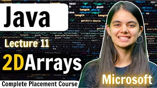 2D Arrays  Java Complete Placement Course  Lecture 11 [upl. by Annoyi583]