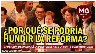 PREOCUPACIÓN EN EL GOBIERNO ❌ ¿Por qué se podría hundir la reforma pensional [upl. by O'Malley]