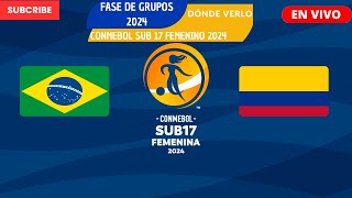 ⚽️Brasil vs Colombia⚽️Dónde Ver El Partido EN VIVOCONMEBOL Sub17 Femenino 2024 [upl. by Atniuqal]