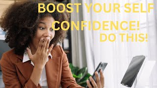 BOOST YOURSELF CONFIDENCE DO THIS 8 THINGS [upl. by Eitsirk]